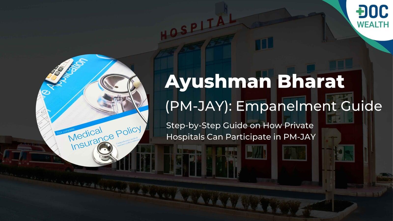 Ayushman Bharat (PM-JAY): Empanelment Guide